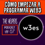 The Heleprs Podcast 7 Como Empezar a Programar en WEB 3 Curso Tutorial Spotify